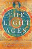 The Light Ages: The Surprising Story of Medieval Science