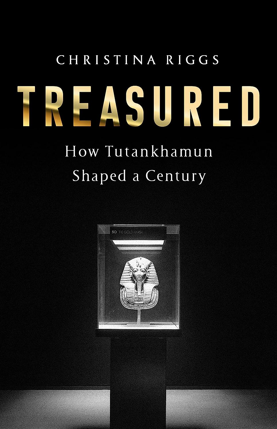 Treasured: How Tutankhamun Shaped a Century