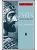 Discovering Cyrus: The Persian Conqueror Astride the Ancient World