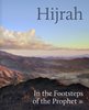 Hijrah: In the Footsteps of the Prophet