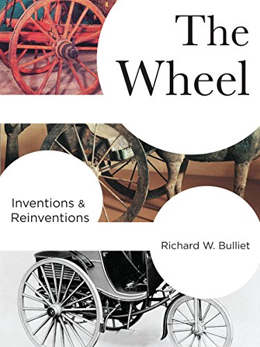 The Wheel: Inventions & Reinventions