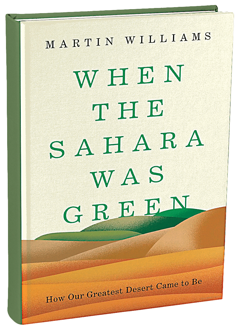 When the Sahara Was Green: How Our Greatest Desert Came to Be
