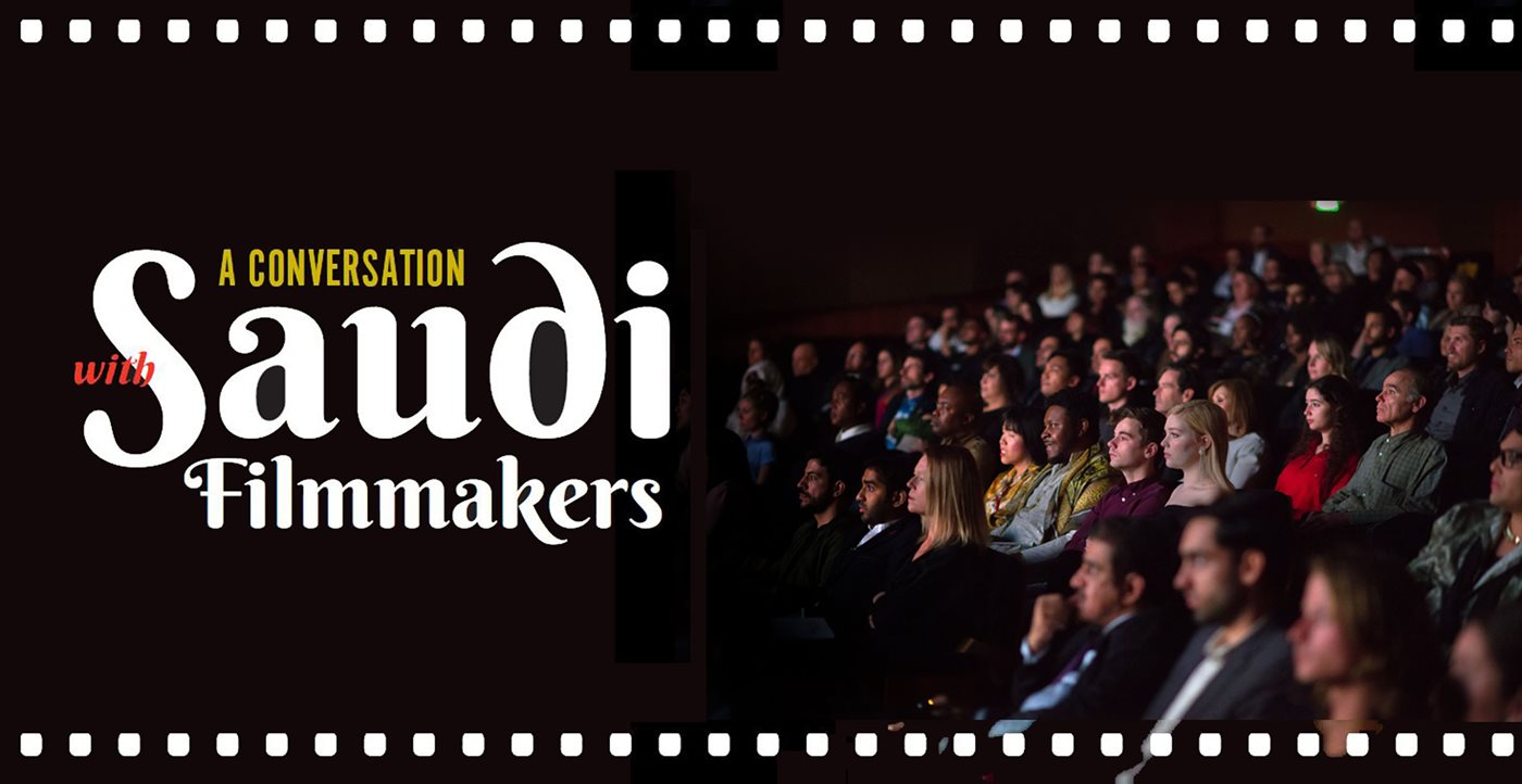 A Conversation with Saudi Filmmakers