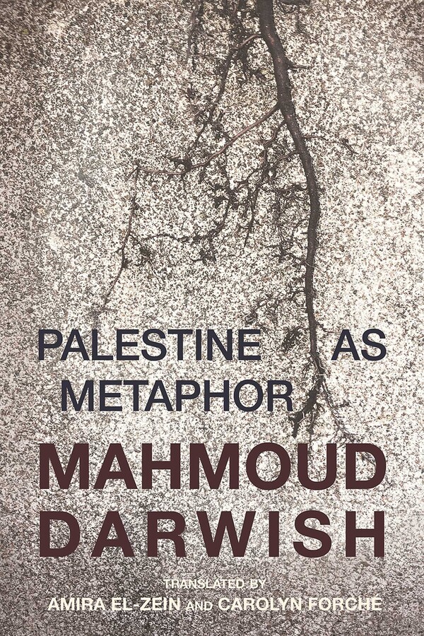 Palestine As Metaphor Mahmoud Darwish