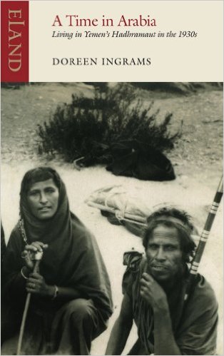 A Time in Arabia: Life in Hadhramaut