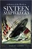 A History of the Worlds in Sixteen Shipwrecks
