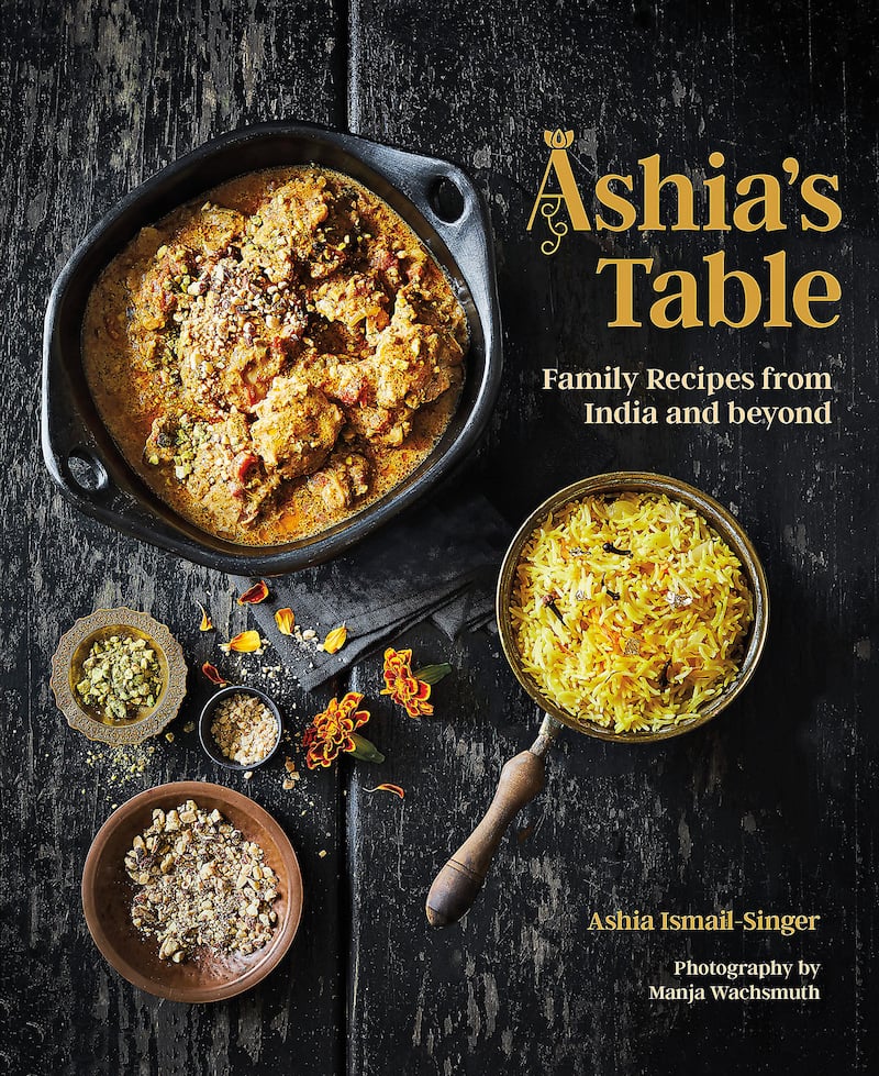 Ashia's Table: Family Recipes from India and beyond