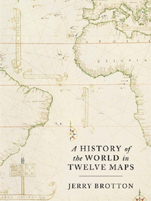 A History of the World in 12 Maps
