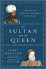 The Sultan and the Queen: The Untold Story of Elizabeth and Islam