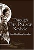 Through the Palace Keyhole
