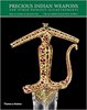 Precious Indian Weapons and Other Princely Accoutrements