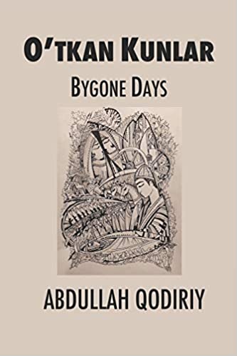O’tkan Kunlar (Bygone Days)