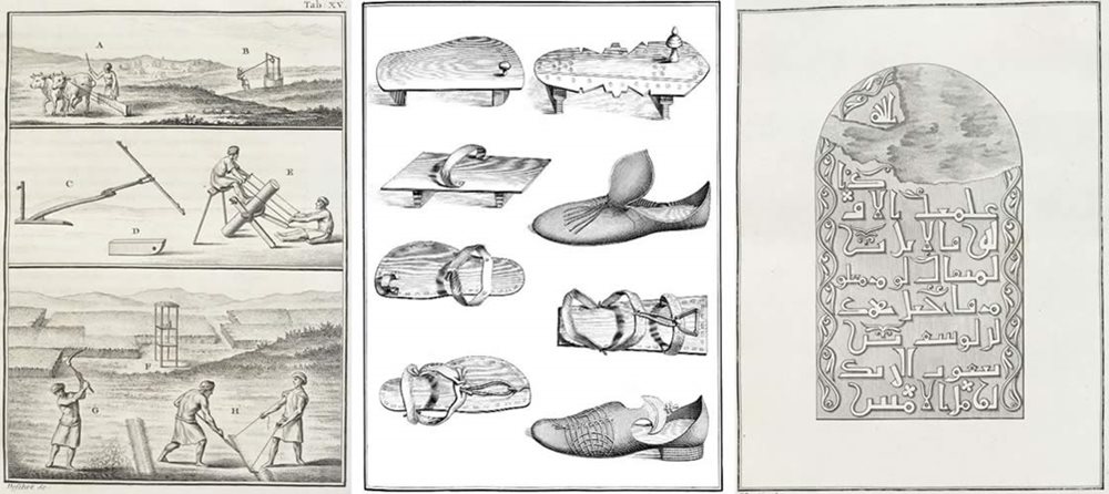 In 1772 Niebuhr published <i>Bescreibung von Arabien (Descriptions of Arabia)</i>, which, with other publications, gave historical value to the Royal Danish Expedition to Arabia. <i>Left: </i>Scenes depict agricultural techniques for sowing fruits and grains such as lentils and barley. <i>Center:</i> A compilation of shoes, drawn up by Baurenfeind and included in Niebuhr&#39;s journal, exemplifies the kind of details of daily life the expedition reported. <i>Right:</i> Epigraphy of one of two sepulchral stones seen by the crew in the village of Chalefa in Yemen.